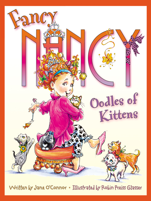 Title details for Fancy Nancy by Jane O'Connor - Wait list